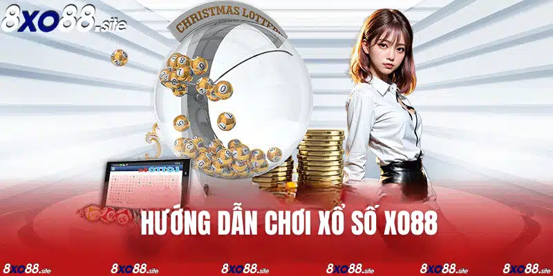 hướng dẫn chơi xổ số tại xo88