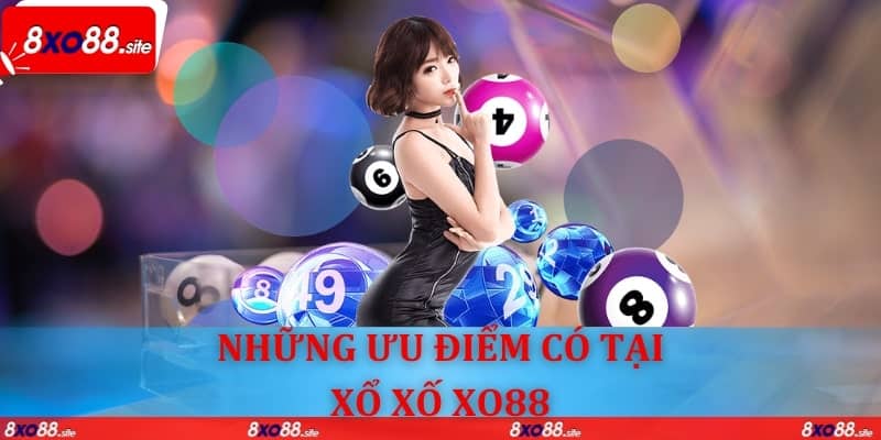 Ưu điểm của xổ số XO88